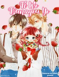 Te Wo Tsunagou Yo đọc online